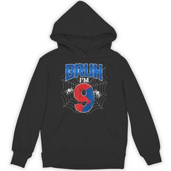 Bruh I'm 9 Year Old It's My 9Th Birthday Boy Spider Web Hoodie - Thegiftio
