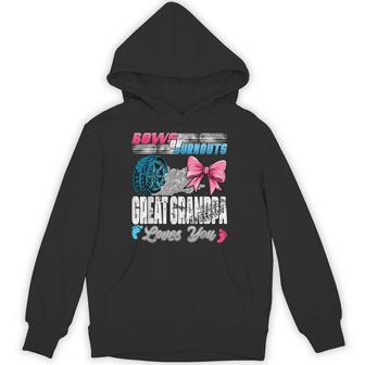 Burnouts Or Bows Great Grandpa Loves You Gender Reveal Party Hoodie - Monsterry