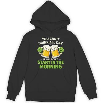 You Cant Drink All Day St Patrick's Day Irish Drinking Hoodie | Mazezy