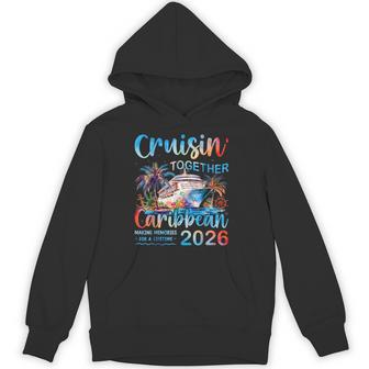 Caribbean Cruise 2026 Family Vacation Cruisin’ Together Hoodie | Seseable UK