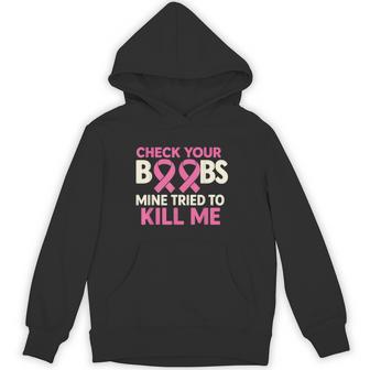 Check Your Boobs Mine Tried To Kill Me Pink Ribbon Hoodie - Seseable