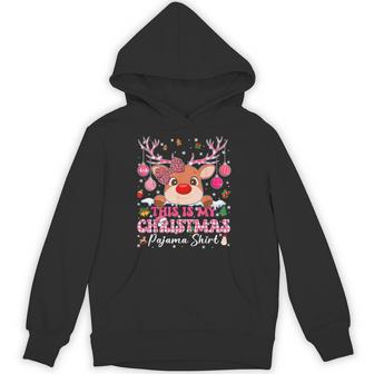 This Is My Christmas Pajamas Rudolph Rednose Xmas Gir Hoodie - Thegiftio UK