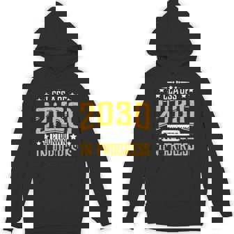 Class Of 2030 Countdown In Progress Graduating Grad Hoodie - Monsterry