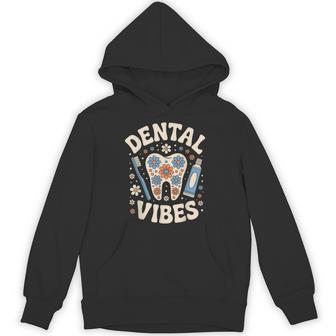 Dental Vibes Dental Hygienist Dental Assistant Hoodie - Thegiftio UK