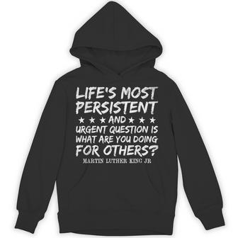 What Are You Doing For Others Mlk Day Black History Month Hoodie - Thegiftio UK