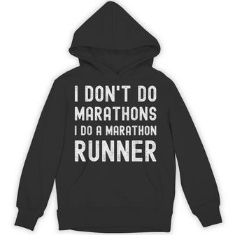 I Don't Do Marathons I Do A Marathon Runner Fitness Hoodie - Thegiftio UK