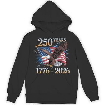 Eagle And Flag 250 Years 1776-2026 250Th Birthday Hoodie - Thegiftio UK