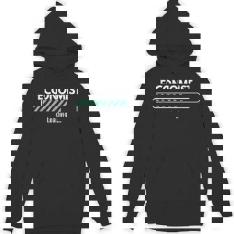 Economist Loading Studying Economics Unisex Hoodie | Mazezy