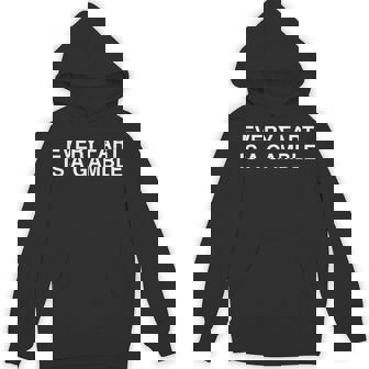 Every Fart Is A Gamble Y2k College Meme Dad Joke Humor Hoodie - Thegiftio