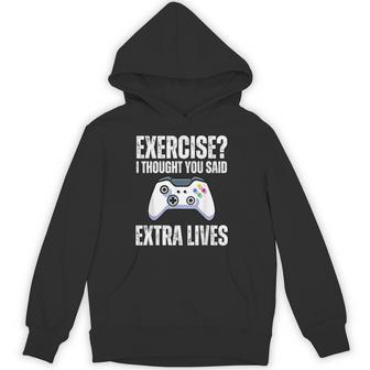 Exercise I Thought You Said Extra Lives Gaming Hoodie | Mazezy