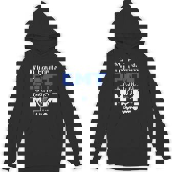 My Favorite Calls Me Mom First Responder Ems Paramedic Emt Hoodie | Mazezy