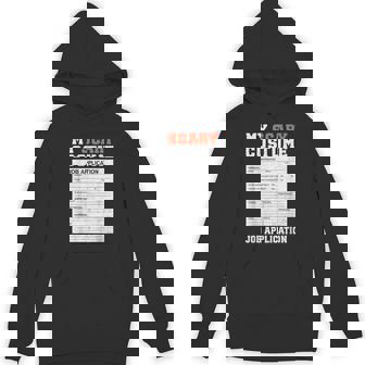 My Scary Costume Job Application Employment Costumes Hoodie | Mazezy