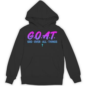 GOAT God Over All Things God Christian Hoodie - Thegiftio UK