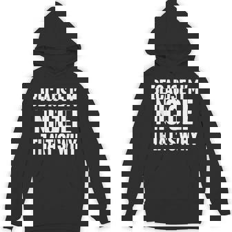 Because I'm Nicole That's Why Am Personalized Name Hoodie - Monsterry