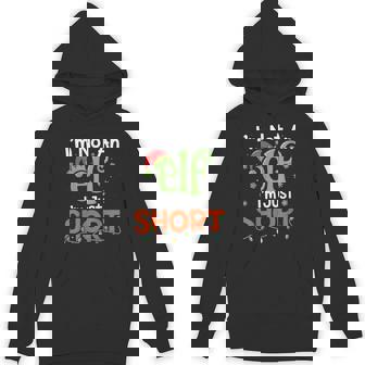 I'm Not An Elf I'm Just Short Christmas Matching Elf Hoodie | Seseable CA