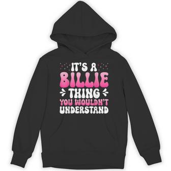 It's A Billie Thing You Wouldn't Understand Billie Hoodie - Thegiftio UK