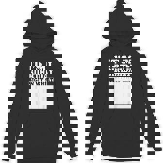 It's My Birthday Sign My Bday Party Birthday Hoodie - Monsterry