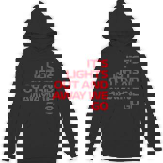It's Lights Out And Away We Go Race Week Motorsport Racing Hoodie - Monsterry