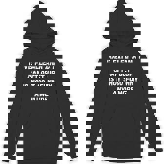 I've Fallen And I Can't Get Up Is Not So Anymore Hoodie - Thegiftio