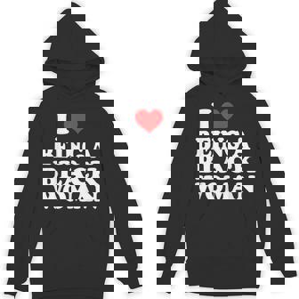 I Love Being Black Woman I Like To Be Black I Heart Black Hoodie - Monsterry