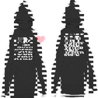 I Love My Handsome Younger Boyfriend Bf Hoodie - Thegiftio