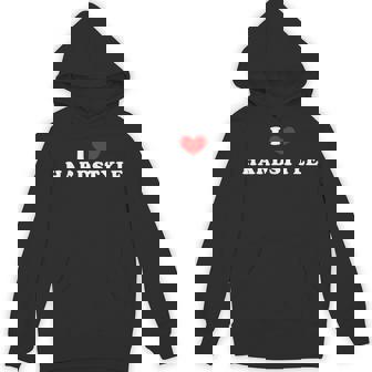 I Love Hardstyle I Heart Hardstyle Unisex Hoodie | Mazezy