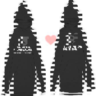 I Love Latinas I Heart Latinas Unisex Hoodie | Mazezy