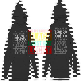 Got Lucky Black History African American Black Pride Hoodie - Thegiftio