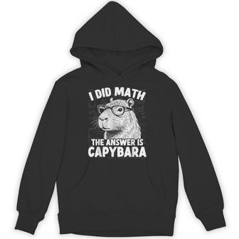 I Did Math The Answer Is Capybara Animal Meme Hoodie - Thegiftio UK
