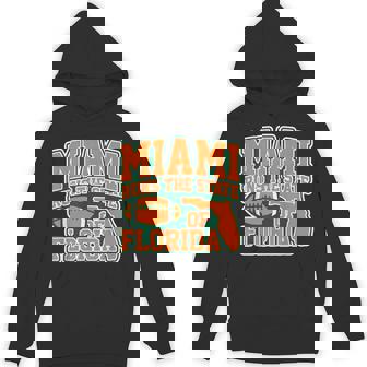 Miami Runs The State Of Florida South Beach 305 Pride Vibes Hoodie - Monsterry
