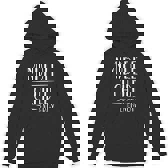 Middle Child Energy Relatable Sibling Life Hoodie - Monsterry
