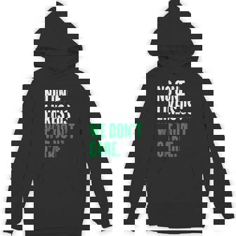 No One Likes Us We Don't Care Hoodie - Monsterry