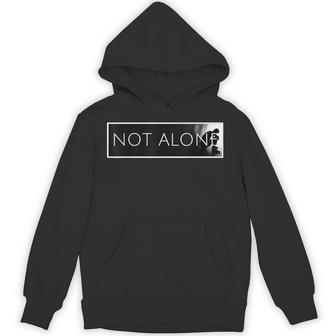 Not Alone Hoodie - Thegiftio UK