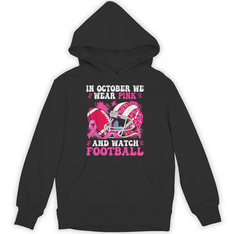 In October We Wear Pink Football Breast Cancer Awareness Hoodie - Thegiftio UK
