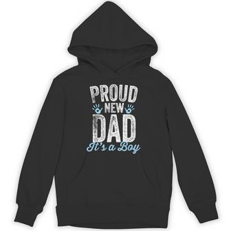 Proud New Dad It's A Boy Father To Be Soon To Be Dad Hoodie - Thegiftio UK