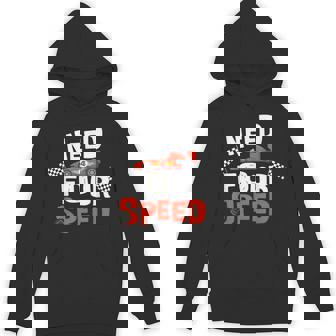 Race Car 4Th Birthday Boy Need Four Speed 4 Years Old Bday Hoodie - Monsterry
