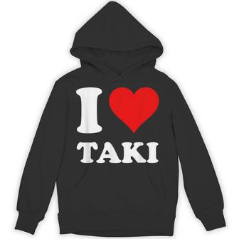 Red Heart I Love Taki Hoodie - Thegiftio UK