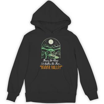 There's No Place I'd Rather Be Than Beaver Valley Apparel Hoodie - Thegiftio UK