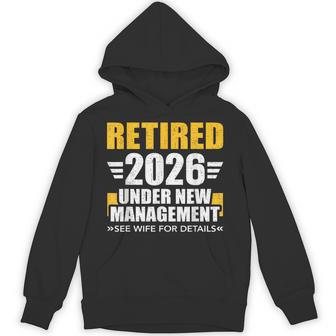 Retired 2026 Under New Management Hoodie - Thegiftio UK