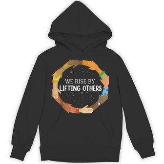 We Rise By Lifting Others Black History African American Hoodie - Thegiftio