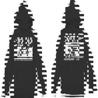 Shut Up Jeff No More From You Today Name Quote Hoodie | Seseable FR