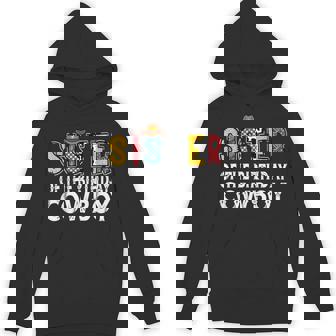 Sister 1St Birthday Cowboy Western Sister Birthday Boy Hoodie - Thegiftio