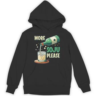 More Soju Please Korean Drink Lover Hoodie - Thegiftio UK