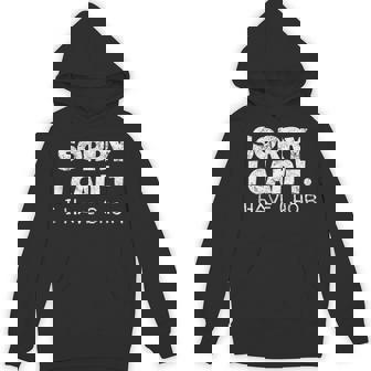 Sorry I Can't I Have Choir Church Or School Choral Group Unisex Hoodie | Mazezy