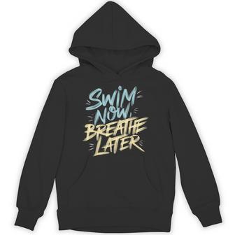 Swimmer Saying Swim Team Swimming Hoodie - Thegiftio UK