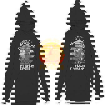 Thankful For You Fuckers Thanksgiving Happy Turkey Humor Co Hoodie | Mazezy