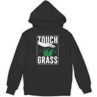 Touch Grass Go Out Meme Joke Touch Grass Hoodie - Thegiftio UK
