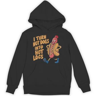 I Turn Hotdogs Into Hot Logs Hoodie - Thegiftio UK