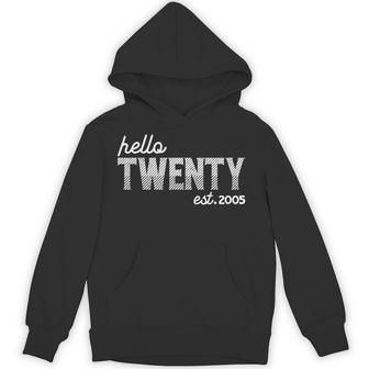 Turning 20Th Birthday Hello Twenty Est 2005 Hoodie - Monsterry