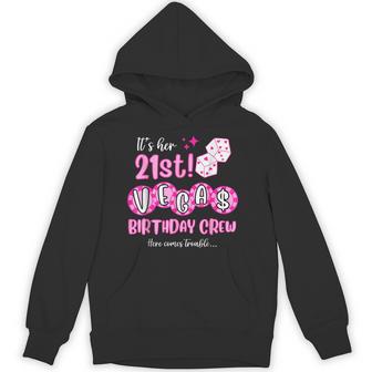Vegas Birthday Crew 21St Birthday Party Cute Matching Group Hoodie - Thegiftio UK